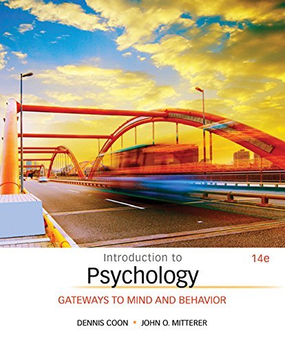 Dennis Coon Introduction To Psychology Gateways To Mind And Behavior 0014 Edition;revised 