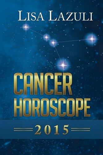 Lisa Lazuli/Cancer Horoscope 2015