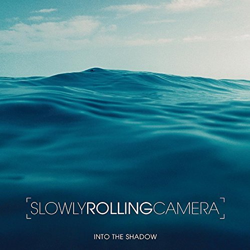 Slowly Rolling Camera/Into The Shadow
