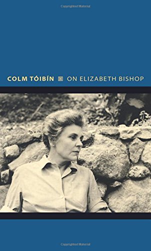 Colm T?ib?n/On Elizabeth Bishop