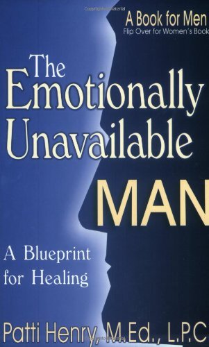 Patti Henry/Emotionally Unavailable Man,The@A Blueprint For Healing