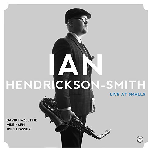 Ian Hendrickson-Smith/Ian Hendrickson-Smith Qrt Live