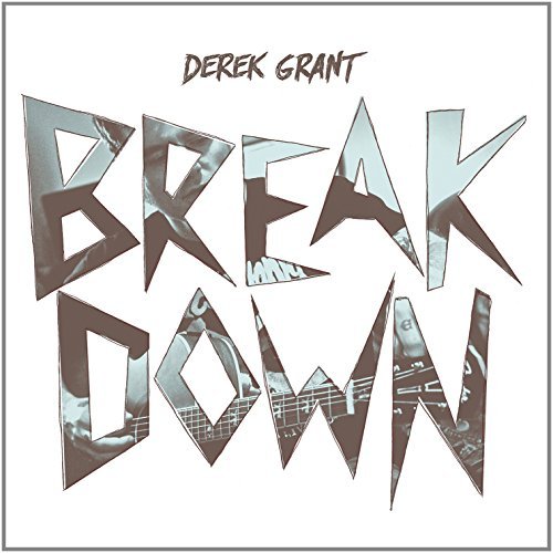 Derek Grant/Breakdown