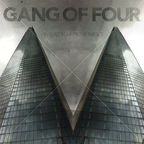 Gang Of Four/What Happens Next