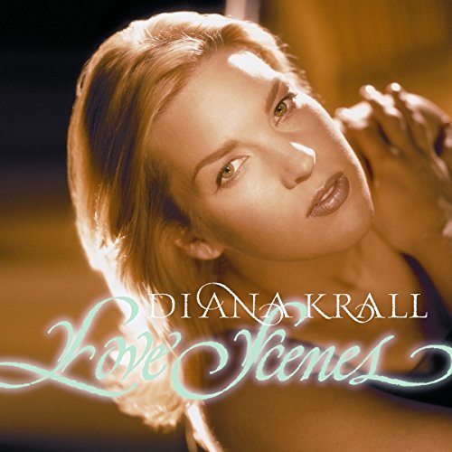 Diana Krall/Love Scenes