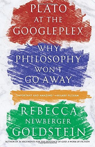 Rebecca Goldstein/Plato at the Googleplex