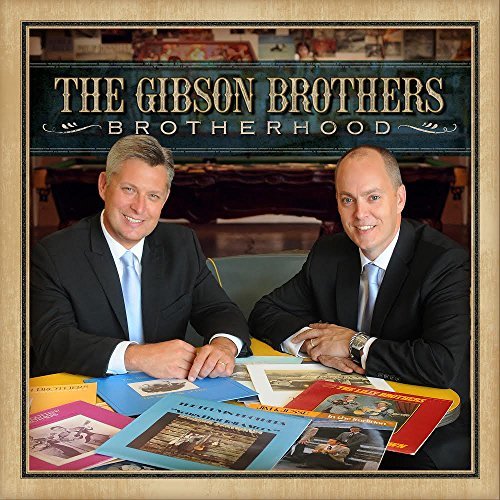Gibson Brothers/Brotherhood
