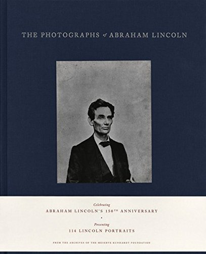 Peter Kunhardt/The Photographs of Abraham Lincoln
