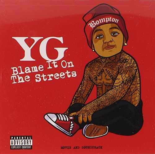 Yg/Blame It On The Streets@Explicit Version