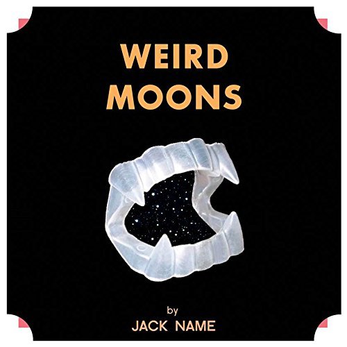 Jack Name/Weird Moons@Lp
