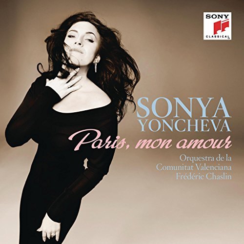 Sonya Yoncheva/Paris Mon Amour