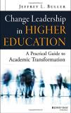 Jeffrey L. Buller Change Leadership In Higher Education A Practical Guide To Academic Transformation 