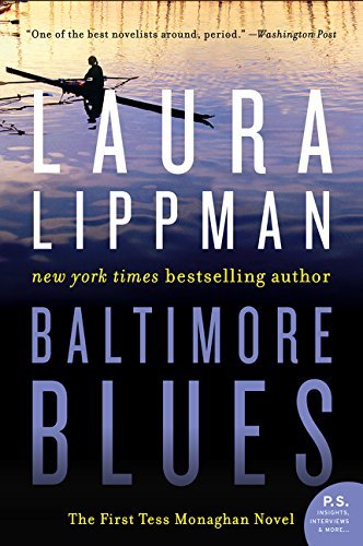 Laura Lippman/Baltimore Blues the First Tess Monaghan Novel