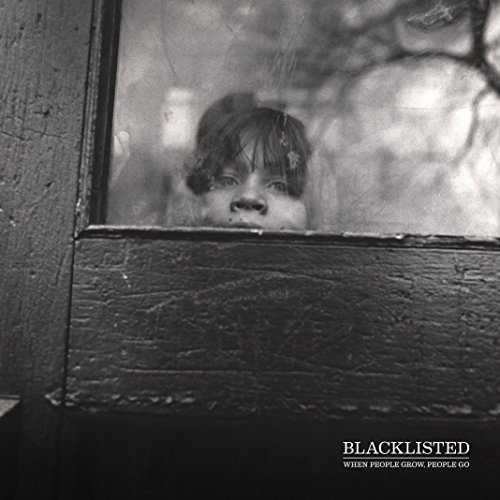 Blacklisted/When People Grow People Go