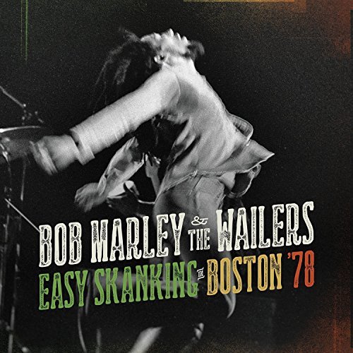 Bob & Wailers Marley/Easy Skanking In Boston 78@Includes CD