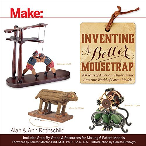 Alan Rothschild/Inventing a Better Mousetrap@ 200 Years of American History in the Amazing Worl