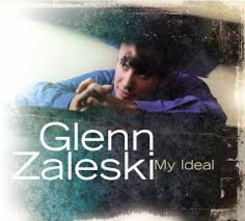 Glenn Zaleski/My Ideal