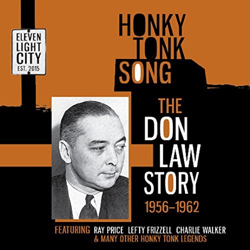 Various Artist/Honky Tonk Song: Don Law Story