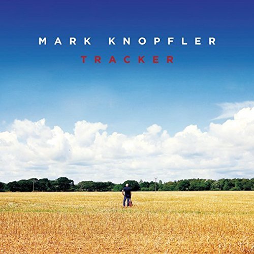 Mark Knopfler Tracker Tracker 