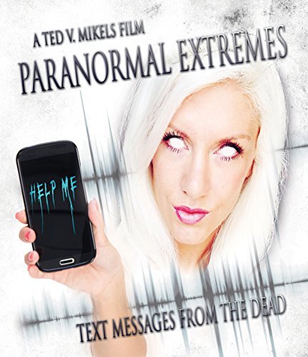 Paranormal Extremes: Text Mess/Paranormal Extremes: Text Mess