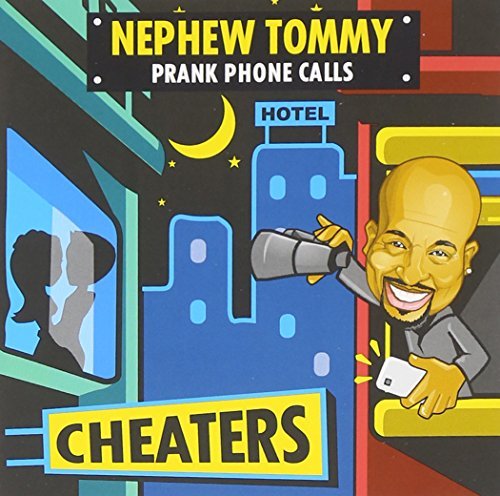 Nephew Tommy/Cheaters
