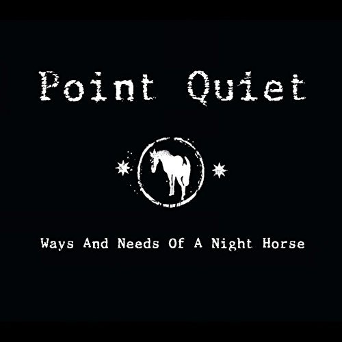Point Quiet/Ways & Need Of A Night Horse@Import-Gbr