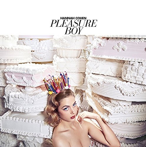 Hannah Cohen/Pleasure Boy