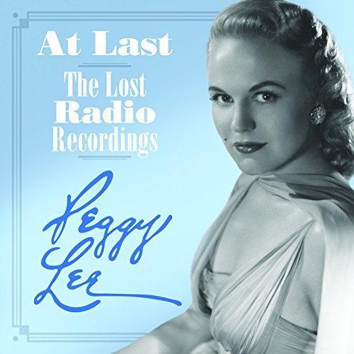 Peggy Lee/At Last: The Lost Radio Record