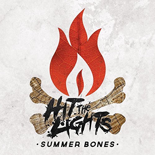 Hit The Lights/Summer Bones