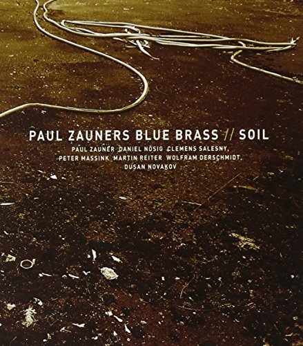 Paul / Blue Brass Zauner/Soil