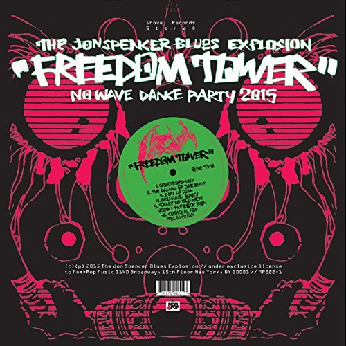 The Jon Spencer Blues Explosion/Freedom Tower: No Wave Dance Party 2015
