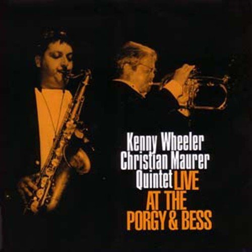 Kenny Christian Maurer Wheeler/Live At Porgy & Bess