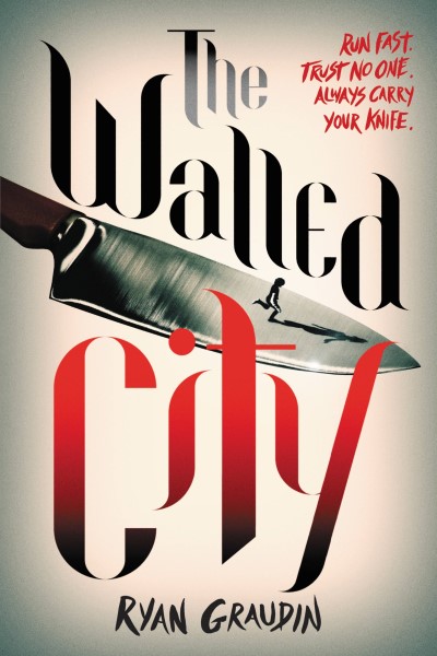 Ryan Graudin/The Walled City@Reprint