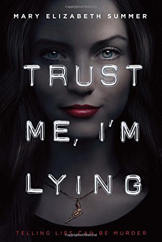 Mary Elizabeth Summer/Trust Me, I'm Lying