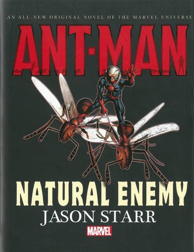 Jason Starr/Ant-Man@Natural Enemy Prose Novel