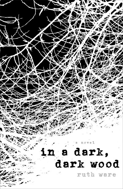 Ruth Ware/In a Dark, Dark Wood