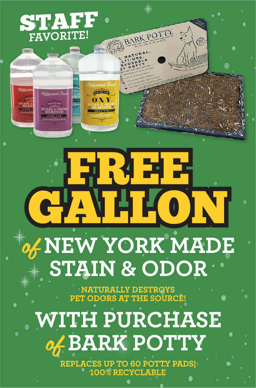 Free Gallon of Hollywood Feed New York Made Stain & Odor (Naturally Destroys Pet Odors at the Source!) with Bark Potty Purchase (Replaces up to 60 potty pads!
