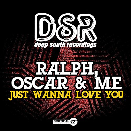 Oscar Ralph/Just Wanna Love You