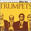 Mike Vax/Trumpets