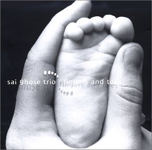 Sai Ghose Trio Fingers & Toes 