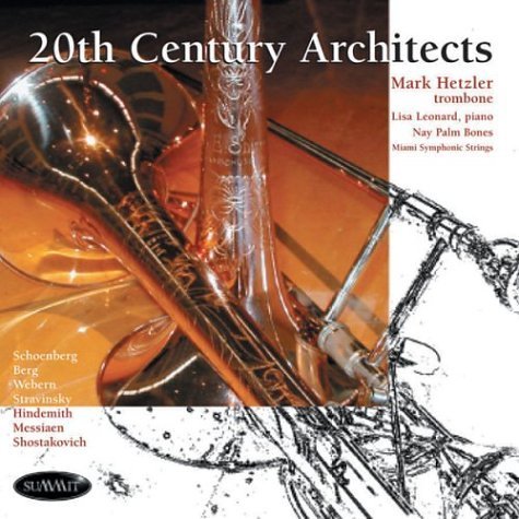Schoenberg/Berg/Webern/&/20th Century Architects@Hetzler (Trbn)/Leonard (Pno)/&@Thomas/New World So