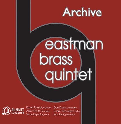 Eastman Brass Quintet/Eastman Brass Archive