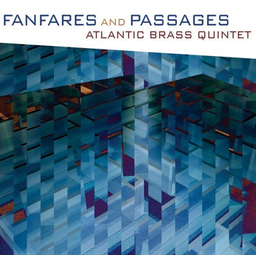Atlantic Brass Quintet/Fanfares & Passages