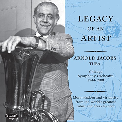 Arnold Jacobs/Arnold Jacobs: Legacy Of An
