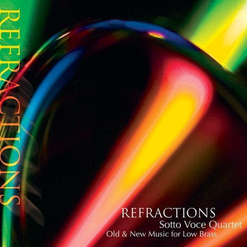 Refractions/Old & New Music For Tuba Q@Sotto Voce Quartet
