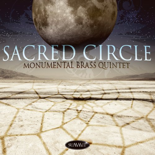 Monumental Brass Quintet/Sacred Circle