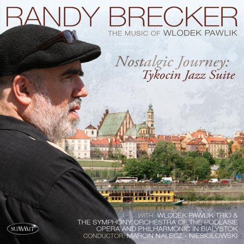 Randy Brecker/Nostalgic Journey: Tykocin J