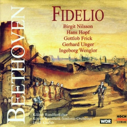 L.V. Beethoven Fidelio Comp Opera Nilsson Hopf Frick Unger & Kleiber Cologne Rso 
