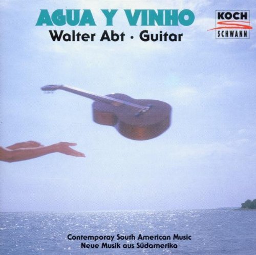 Walter Abt/Agua Y Vinho