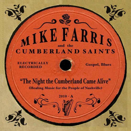Mike Farris/Night Cumberland Came Alive